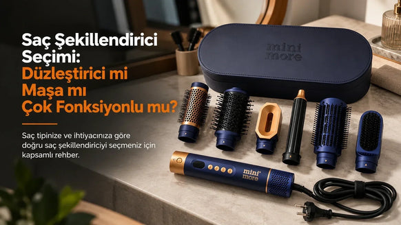Saç Şekillendirici Seçimi: Düzleştirici mi Maşa mı Çok Fonksiyonlu mu